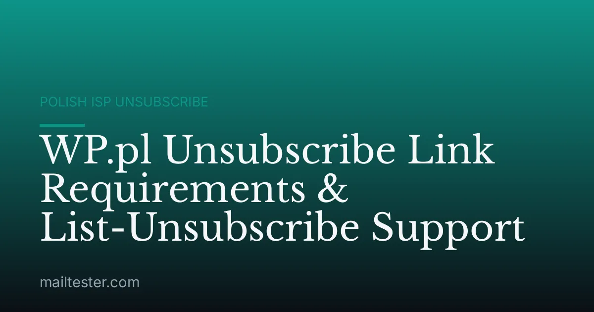 WP.pl Unsubscribe Link Requirements & List-Unsubscribe Support