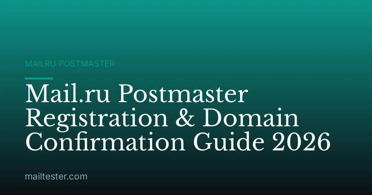 Mail.ru Postmaster Registration & Domain Confirmation Guide 2026