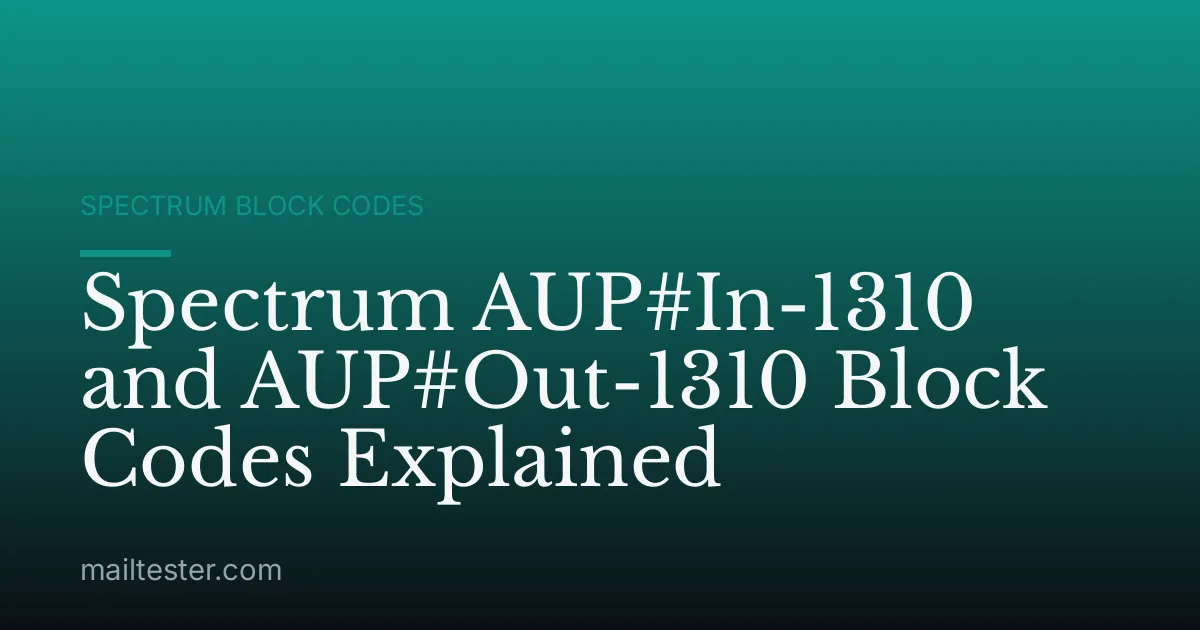 Spectrum AUP#In-1310 and AUP#Out-1310 Block Codes Explained