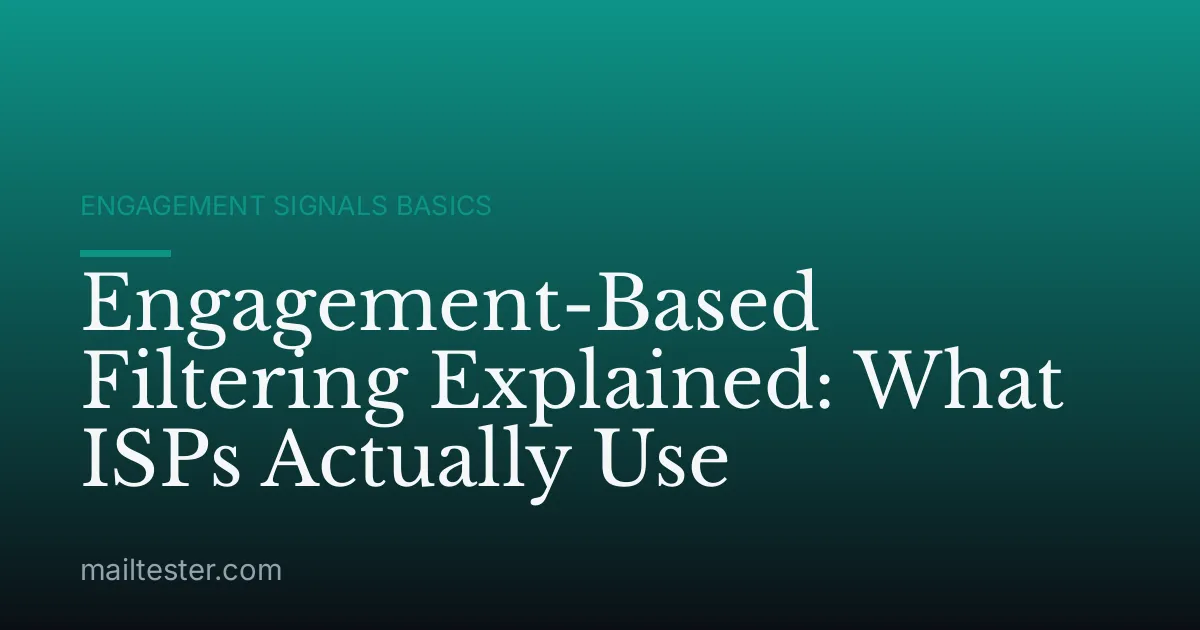 Engagement-Based Filtering Explained: What ISPs Actually Use
