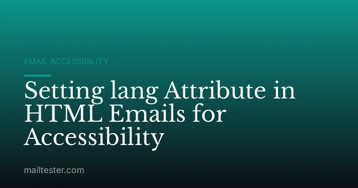 Setting lang Attribute in HTML Emails for Accessibility