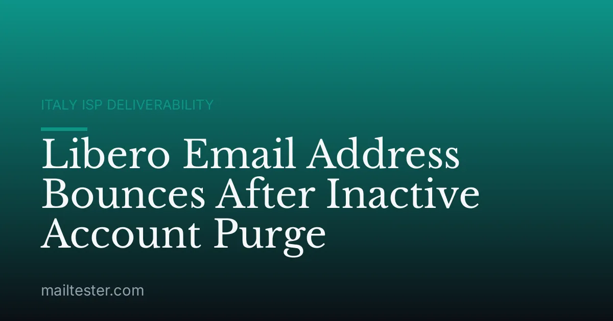 Libero Email Address Bounces After Inactive Account Purge
