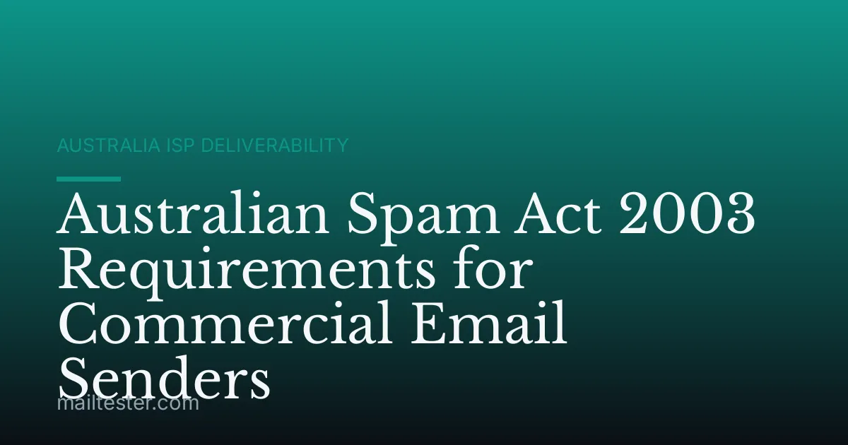 Australian Spam Act 2003 Requirements for Commercial Email Senders