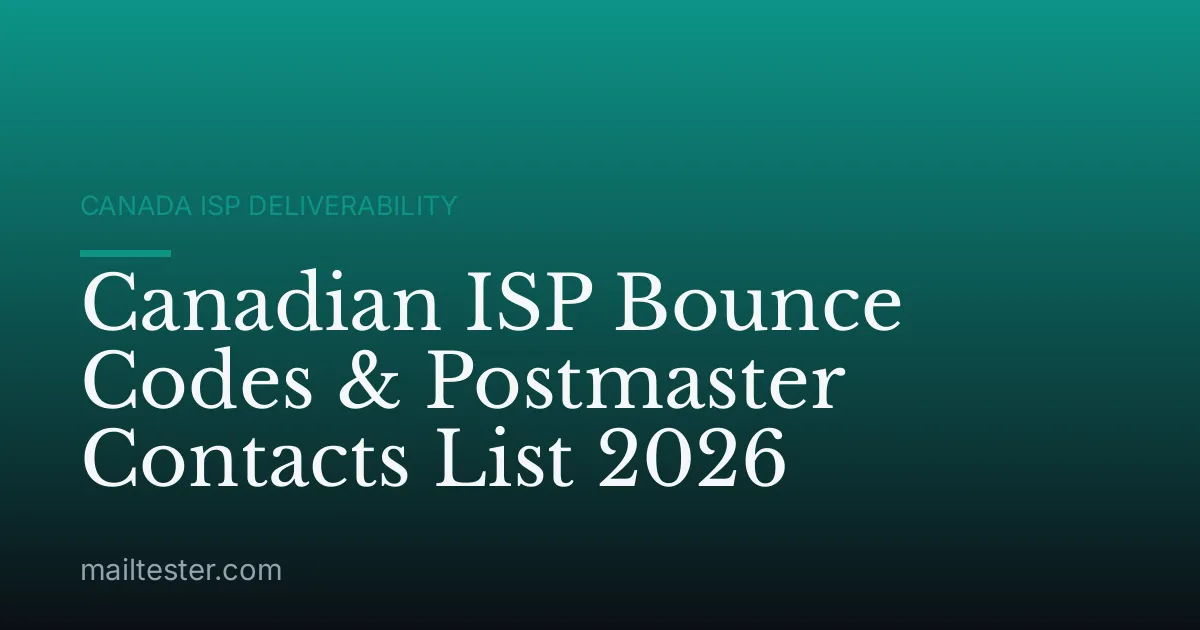 Canadian ISP Bounce Codes & Postmaster Contacts List 2026