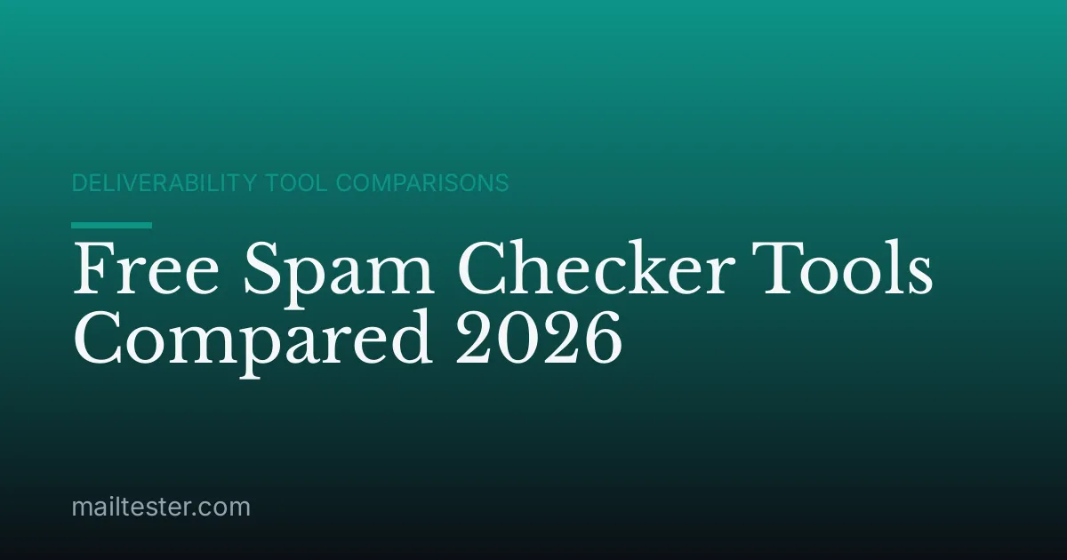 Free Spam Checker Tools Compared 2026