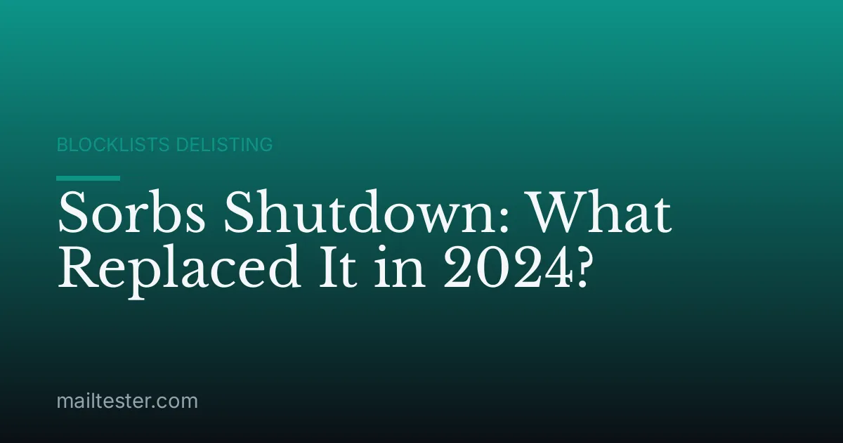 Sorbs Shutdown: What Replaced It in 2024?