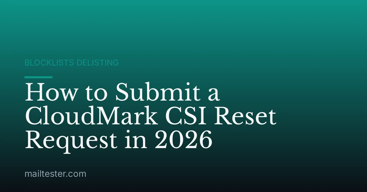 How to Submit a CloudMark CSI Reset Request in 2026