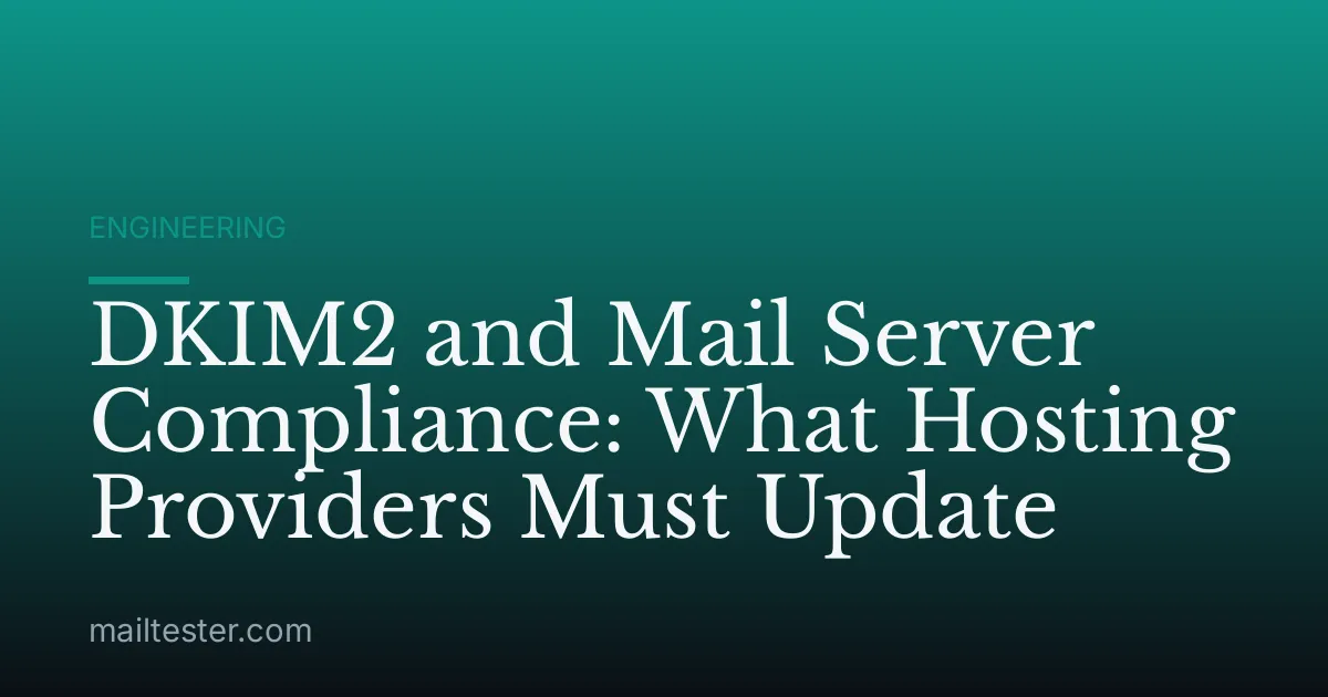 DKIM2 and Mail Server Compliance: What Hosting Providers Must Update