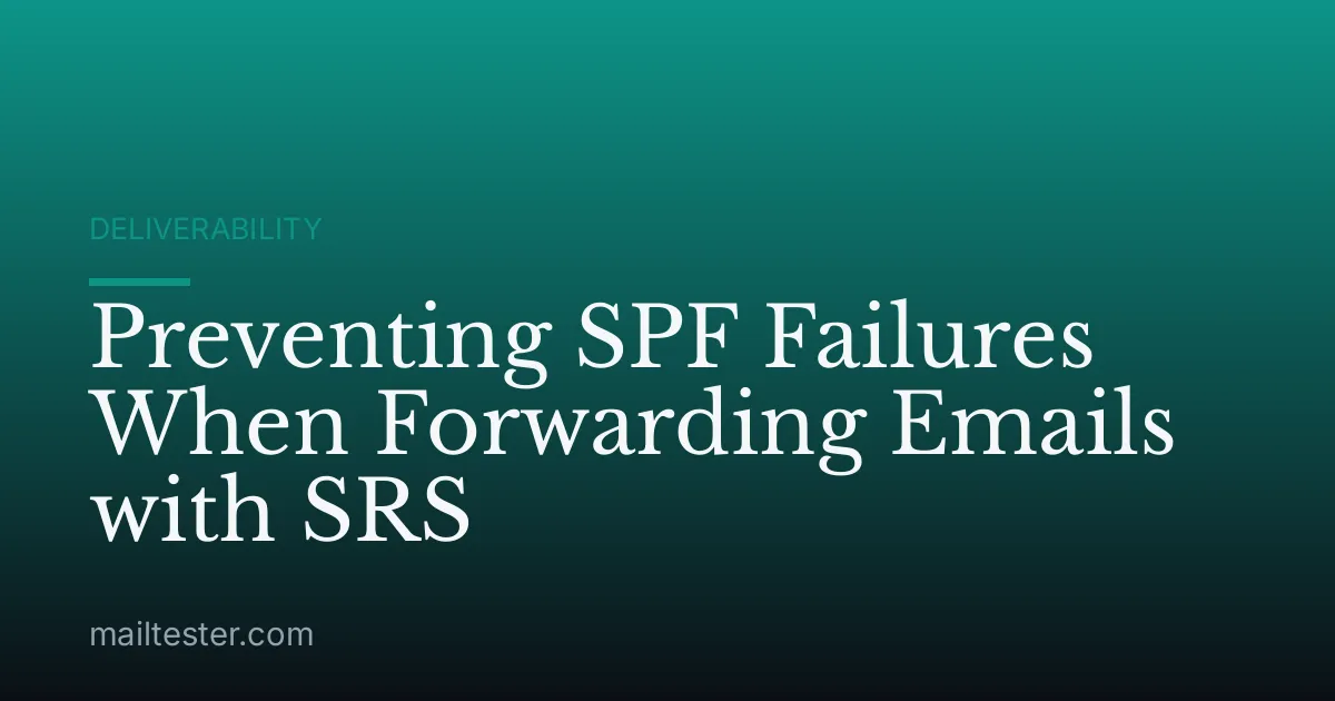 Preventing SPF Failures When Forwarding Emails with SRS