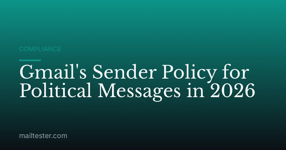 Gmail's Sender Policy for Political Messages in 2026