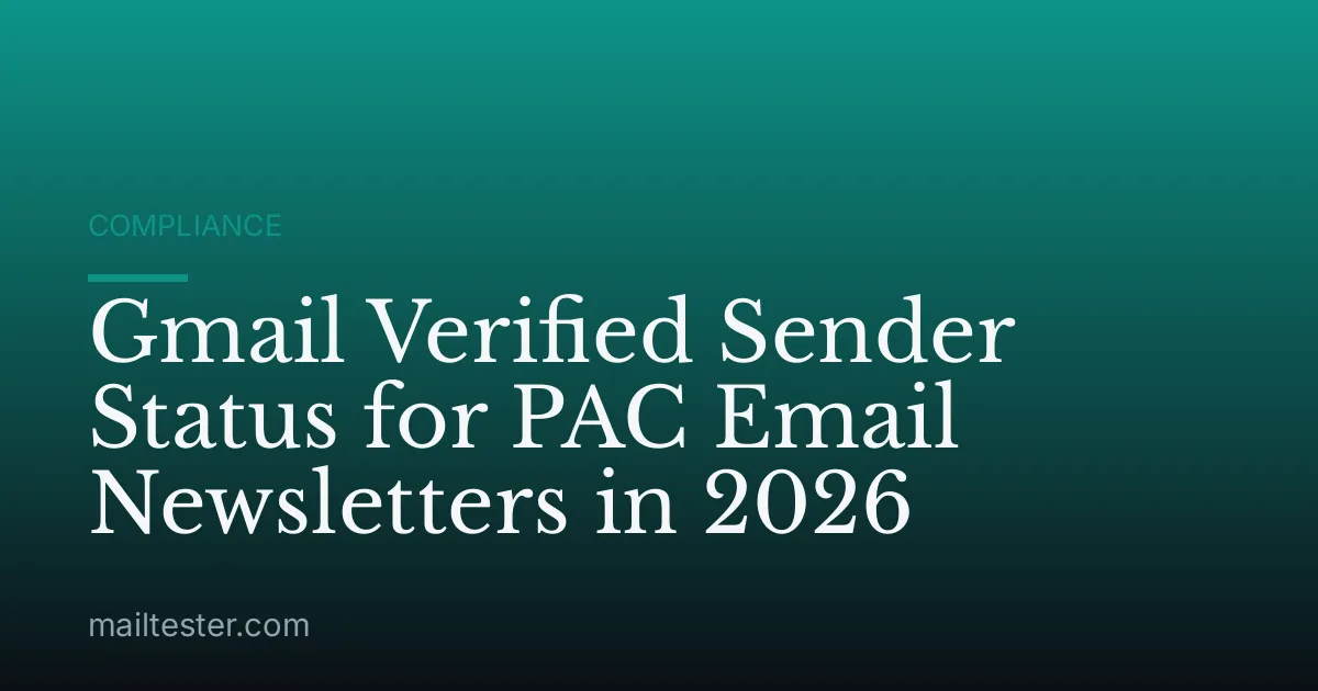 Gmail Verified Sender Status for PAC Email Newsletters in 2026