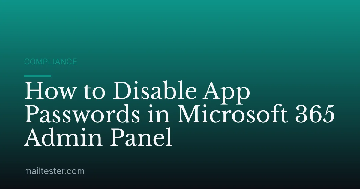 How to Disable App Passwords in Microsoft 365 Admin Panel