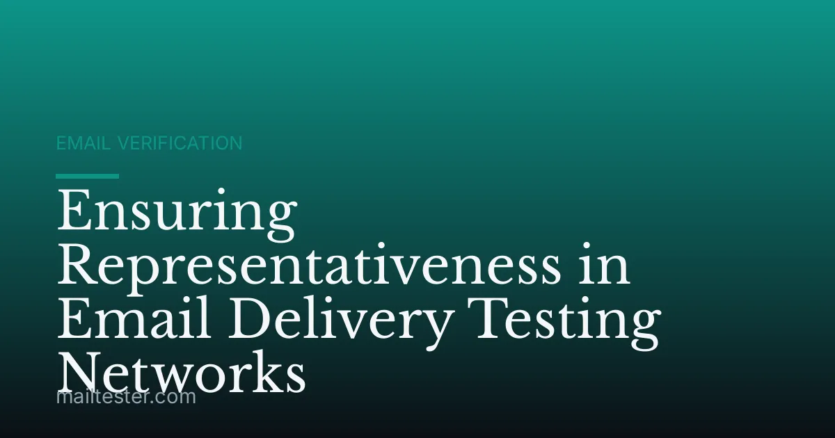 Ensuring Representativeness in Email Delivery Testing Networks
