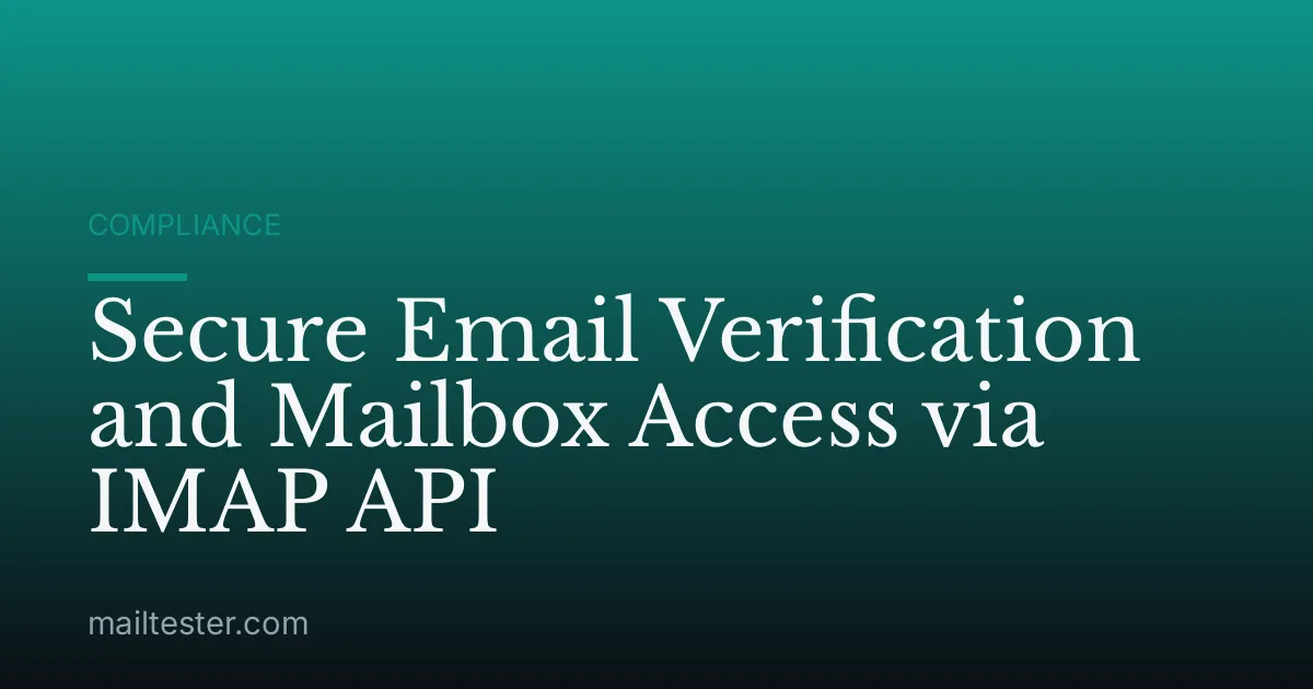 Secure Email Verification and Mailbox Access via IMAP API