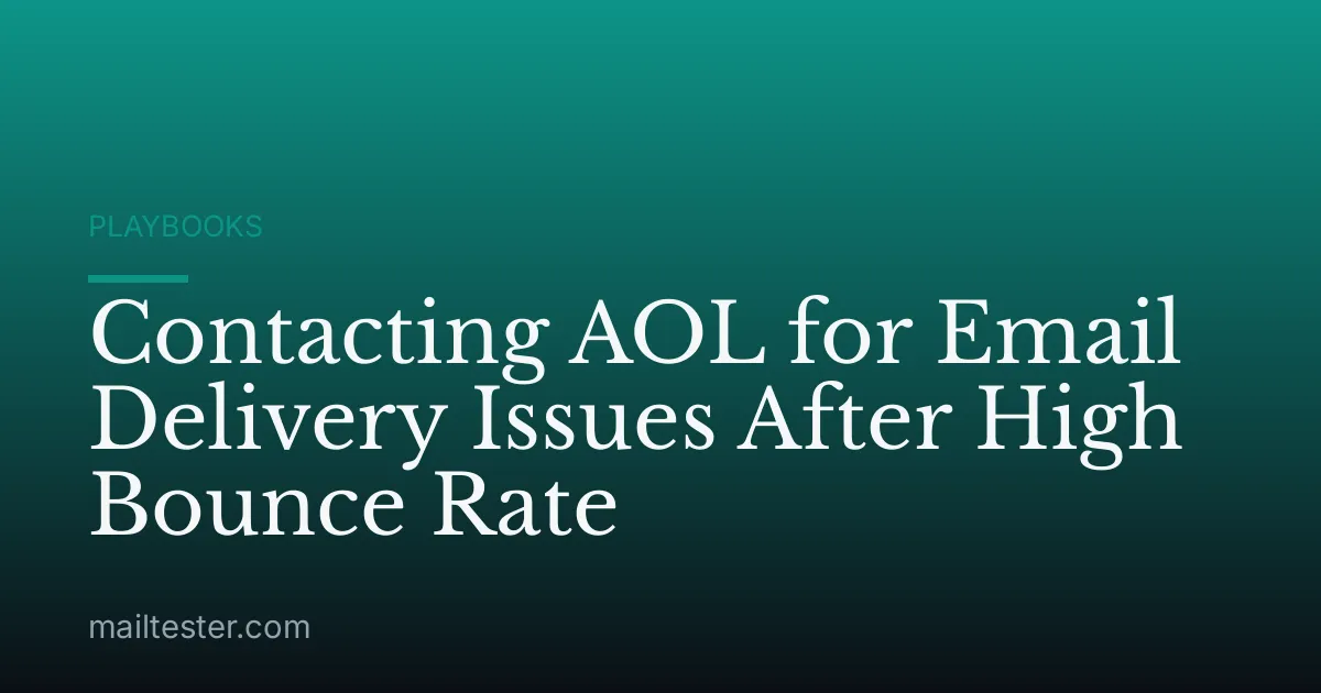 Contacting AOL for Email Delivery Issues After High Bounce Rate