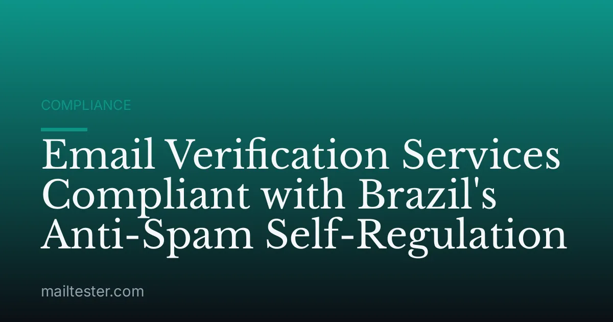 Email Verification Services Compliant with Brazil's Anti-Spam Self-Regulation