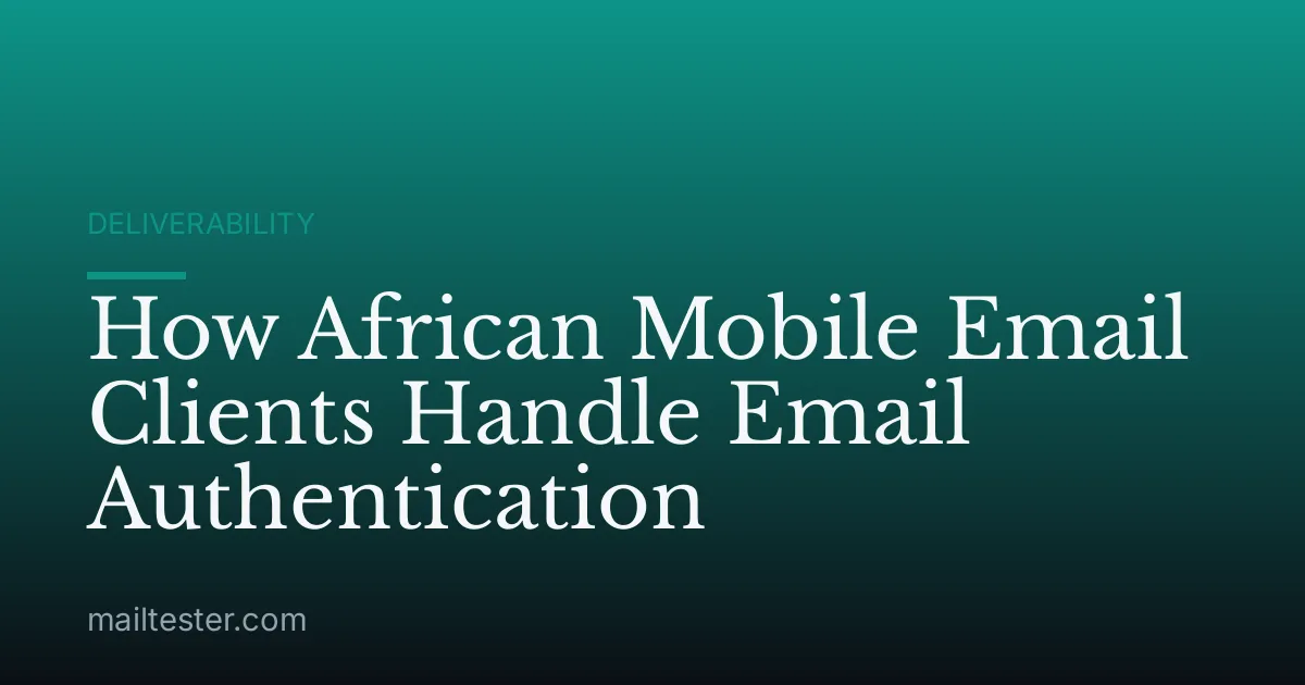 How African Mobile Email Clients Handle Email Authentication