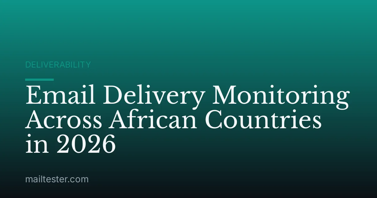 Email Delivery Monitoring Across African Countries in 2026