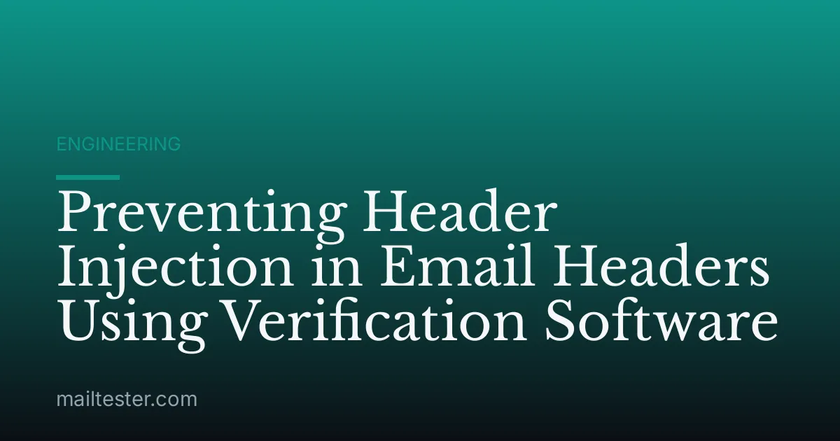 Preventing Header Injection in Email Headers Using Verification Software