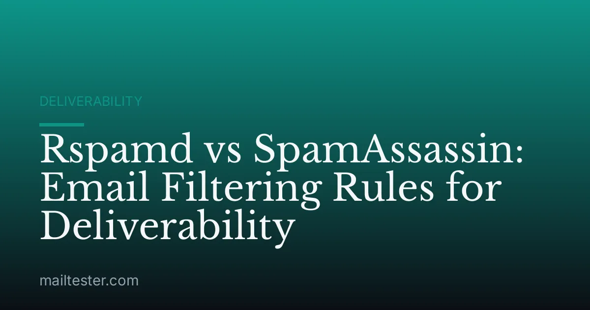 Rspamd vs SpamAssassin: Email Filtering Rules for Deliverability