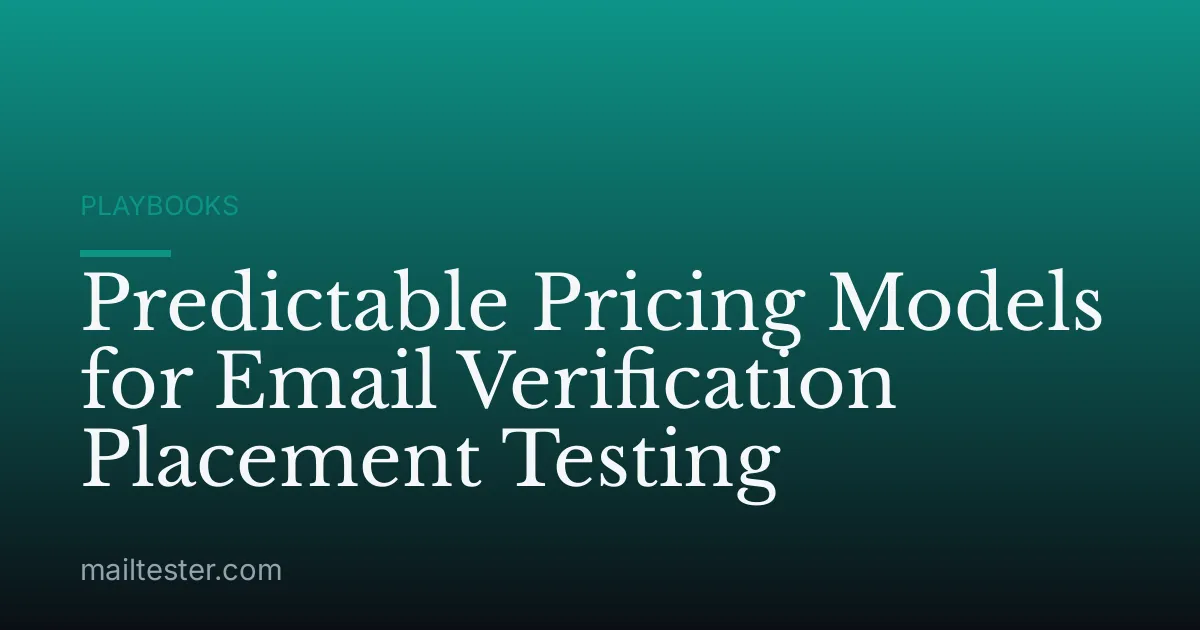 Predictable Pricing Models for Email Verification Placement Testing