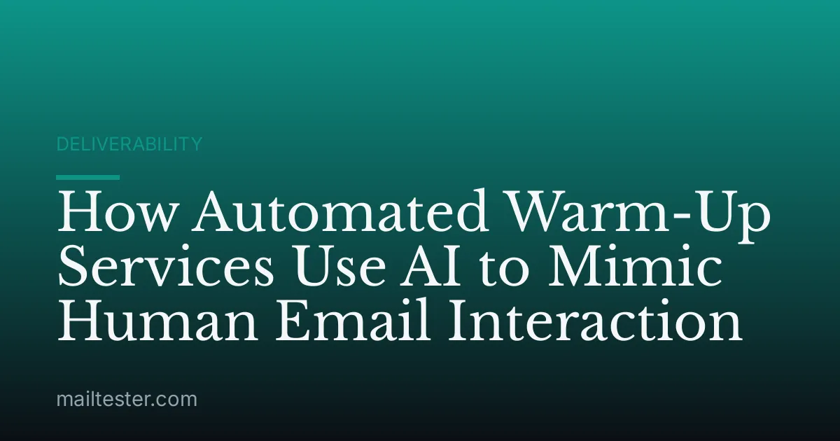 How Automated Warm-Up Services Use AI to Mimic Human Email Interaction