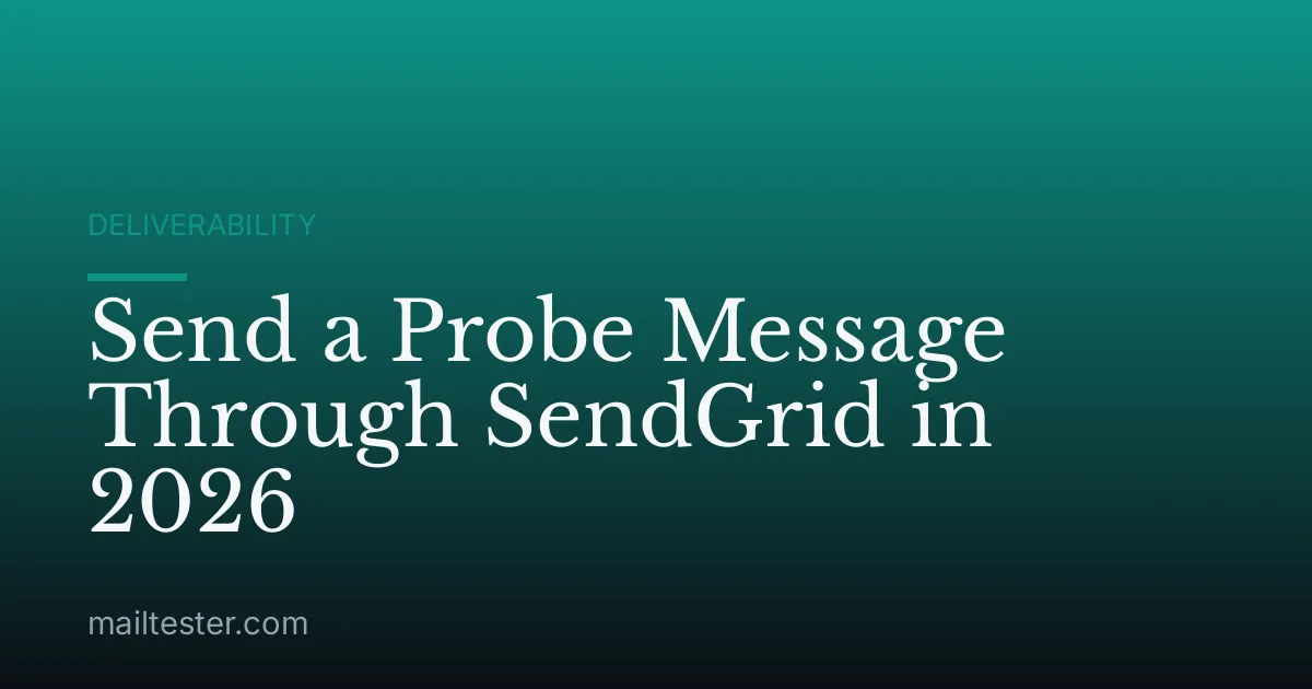 Send a Probe Message Through SendGrid in 2026