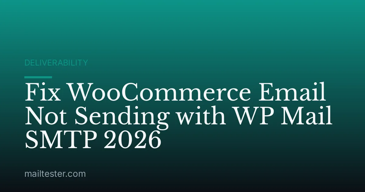 Fix WooCommerce Email Not Sending with WP Mail SMTP 2026