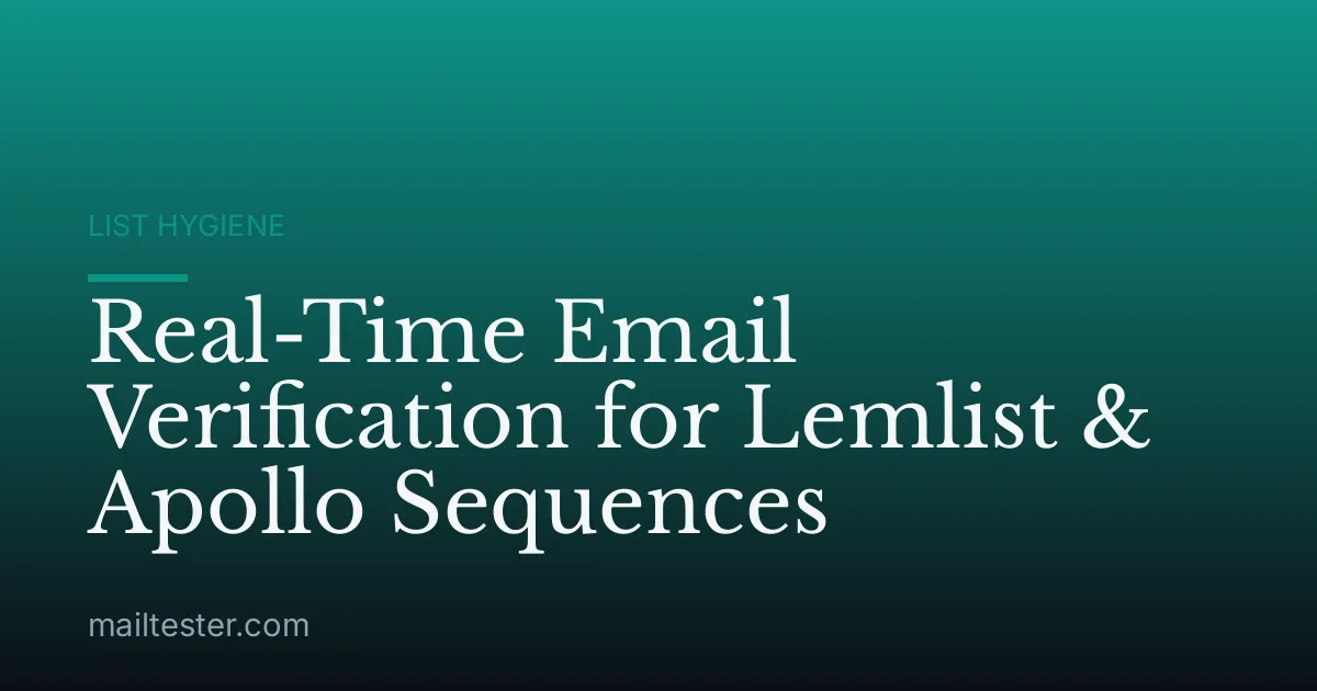 Real-Time Email Verification for Lemlist & Apollo Sequences