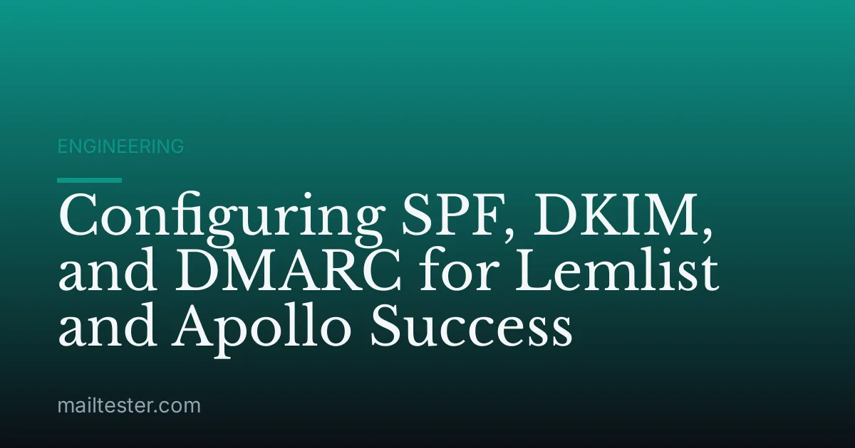 Configuring SPF, DKIM, and DMARC for Lemlist and Apollo Success