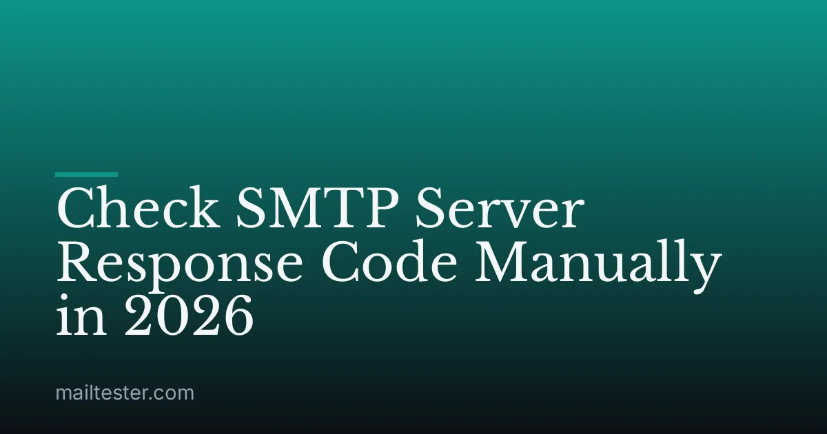 Check SMTP Server Response Code Manually in 2026