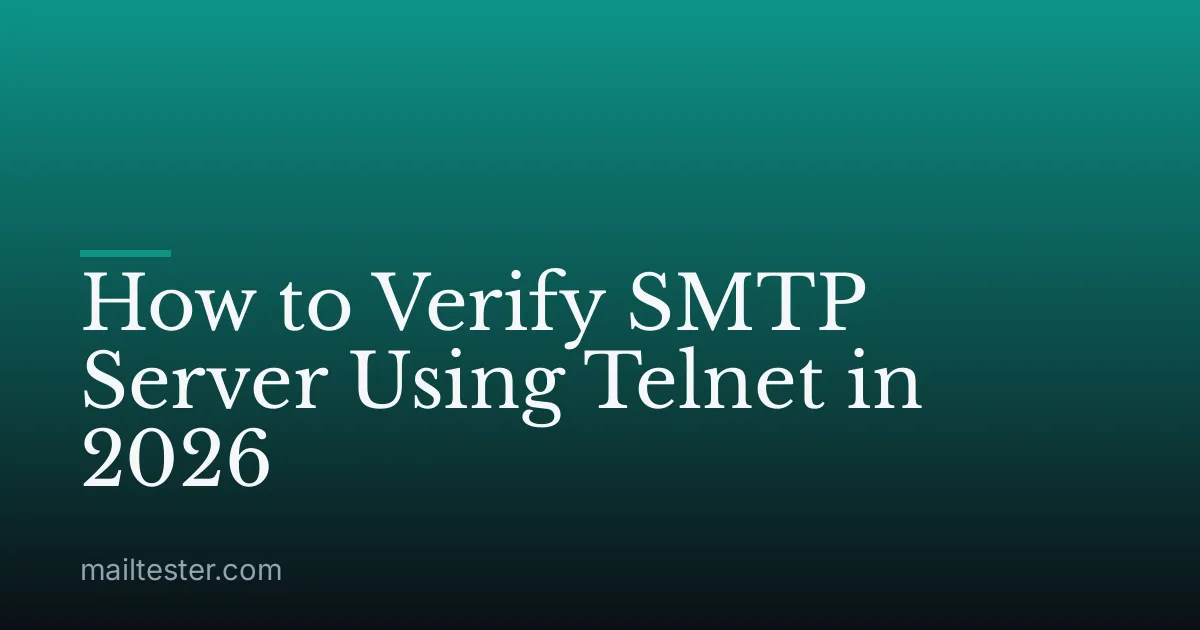 How to Verify SMTP Server Using Telnet in 2026
