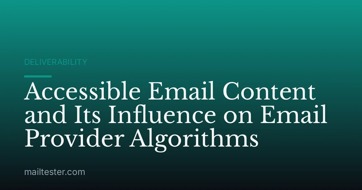 Accessible Email Content and Its Influence on Email Provider Algorithms