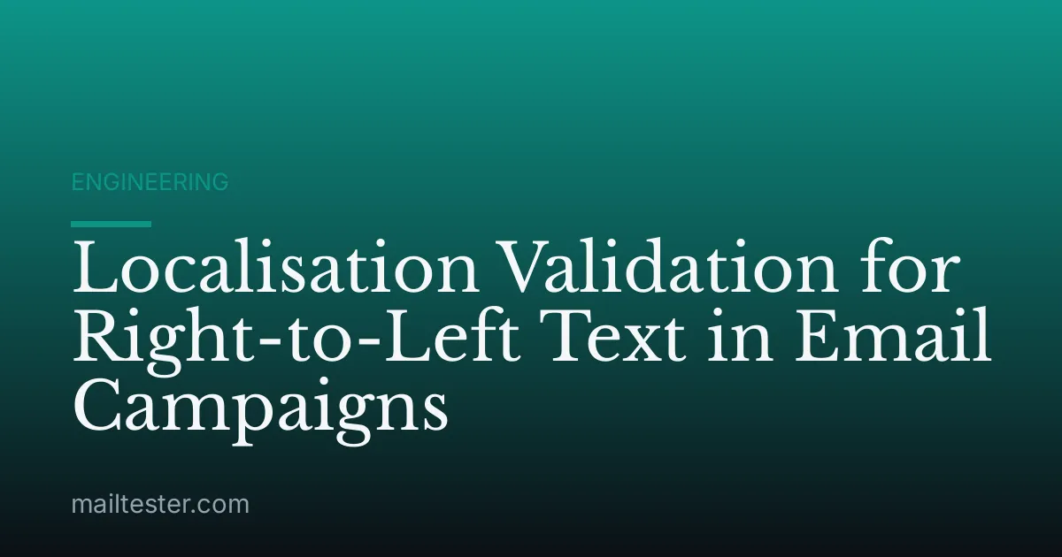 Localisation Validation for Right-to-Left Text in Email Campaigns