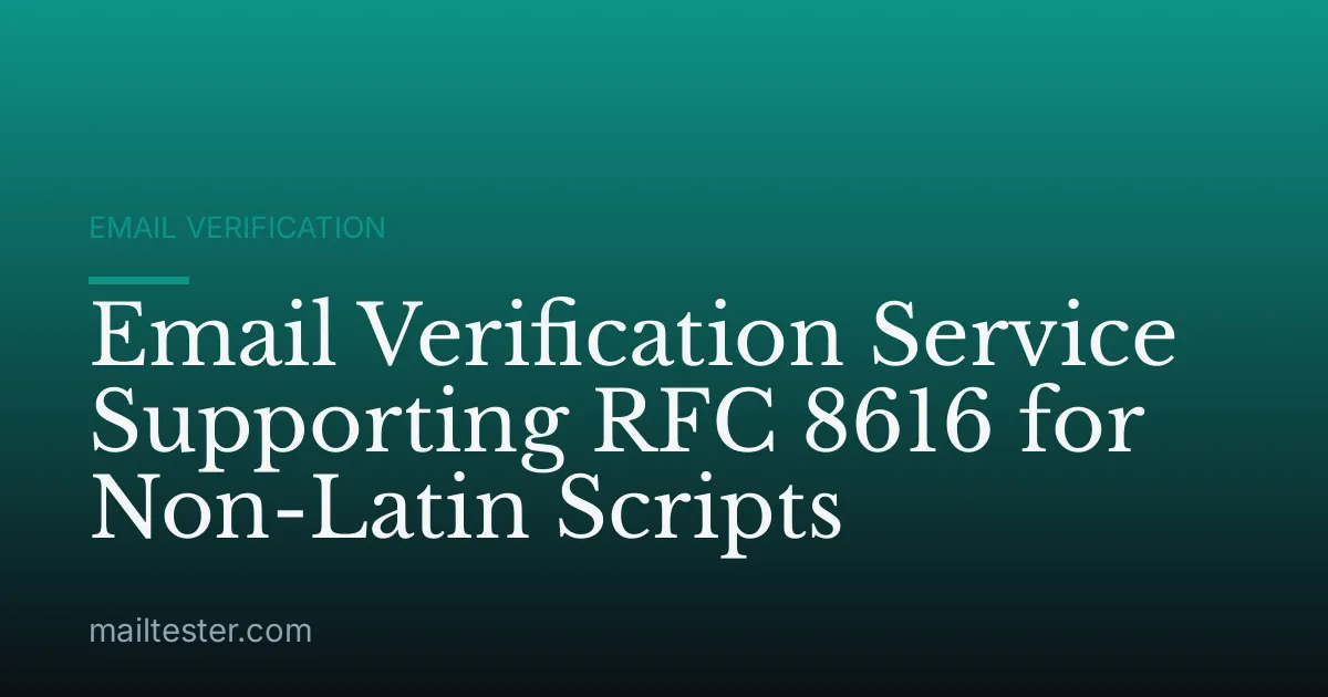 Email Verification Service Supporting RFC 8616 for Non-Latin Scripts