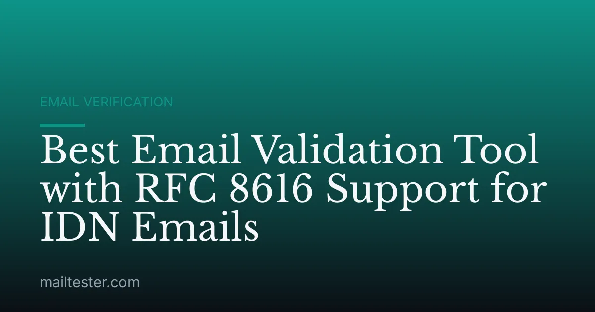 Best Email Validation Tool with RFC 8616 Support for IDN Emails