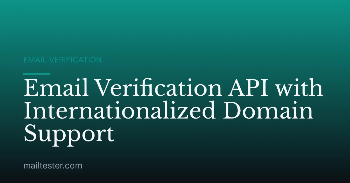 Email Verification API with Internationalized Domain Support