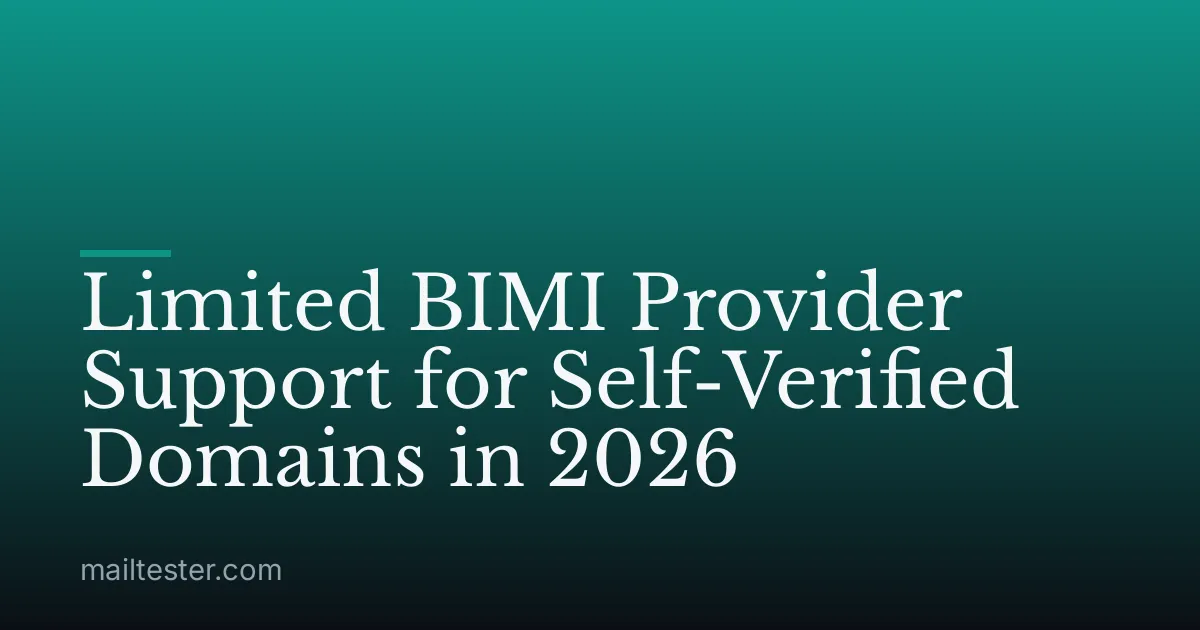 Limited BIMI Provider Support for Self-Verified Domains in 2026