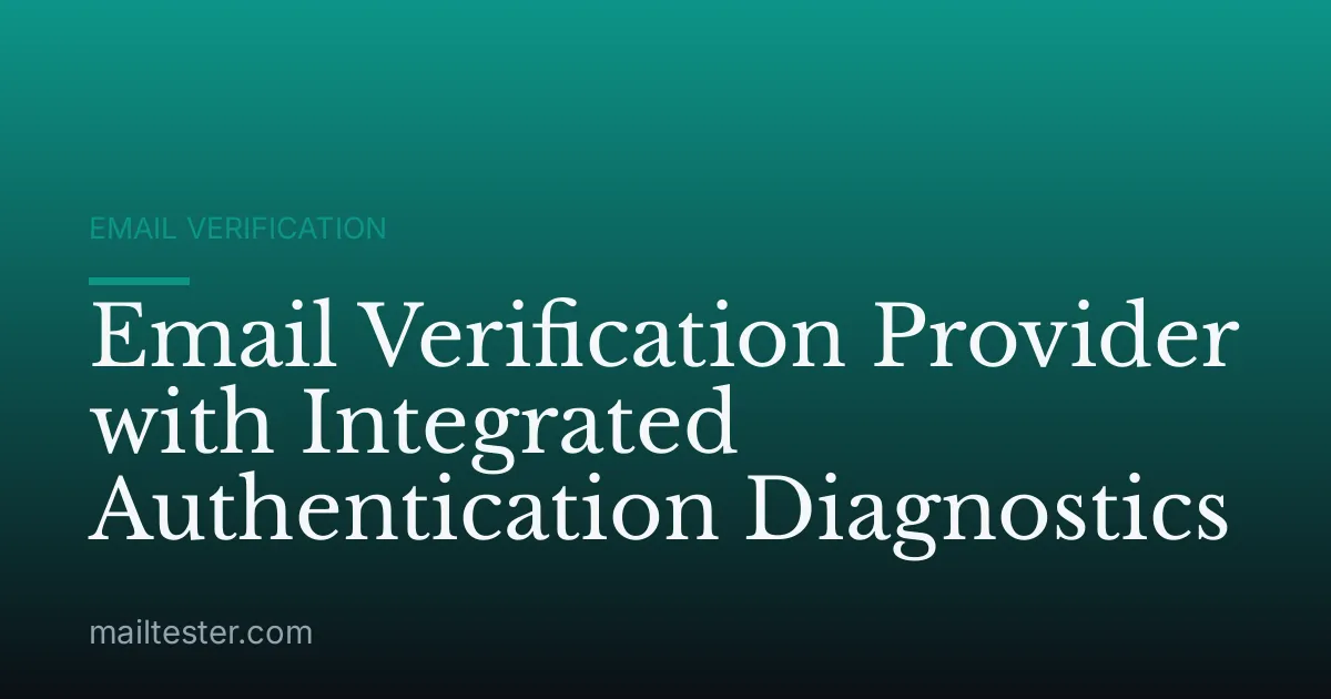 Email Verification Provider with Integrated Authentication Diagnostics