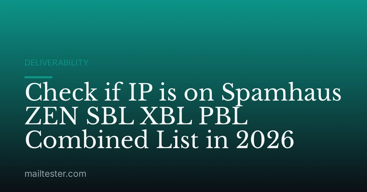 Check if IP is on Spamhaus ZEN SBL XBL PBL Combined List in 2026