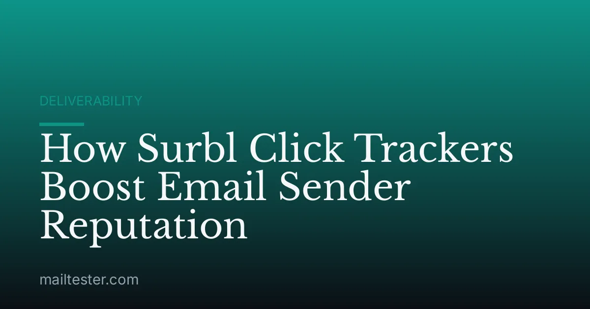 How Surbl Click Trackers Boost Email Sender Reputation