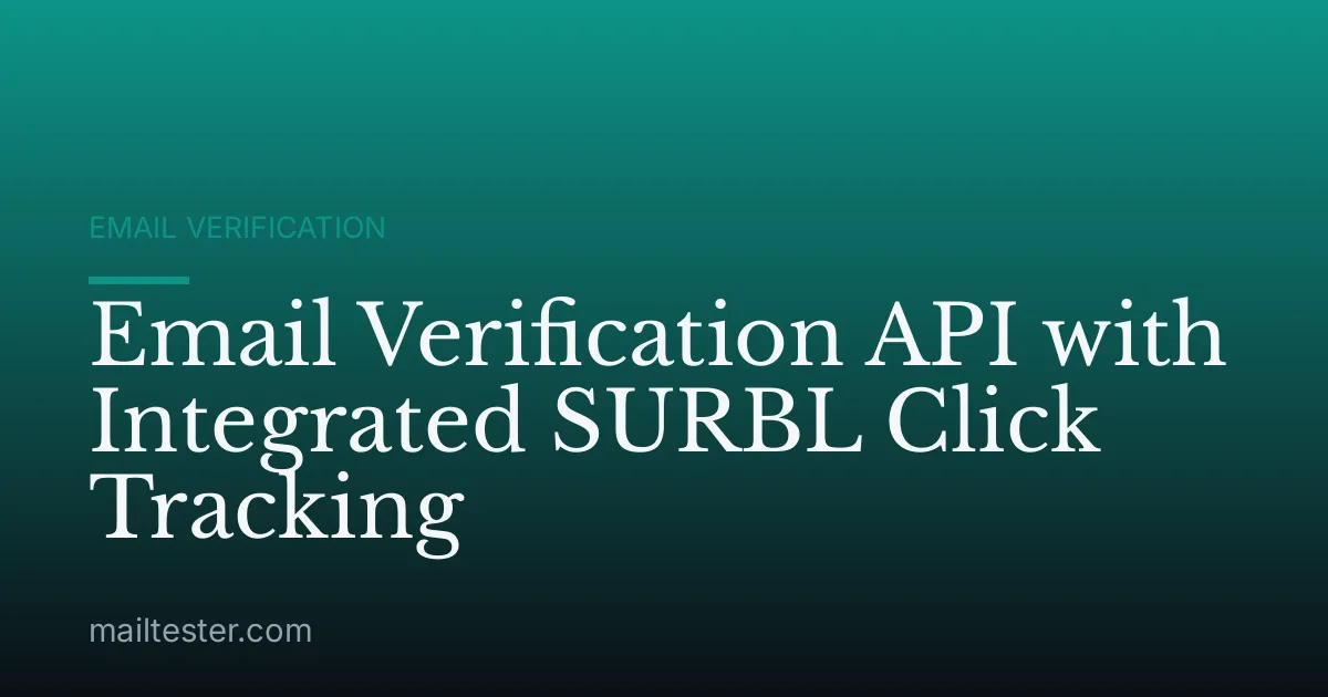 Email Verification API with Integrated SURBL Click Tracking