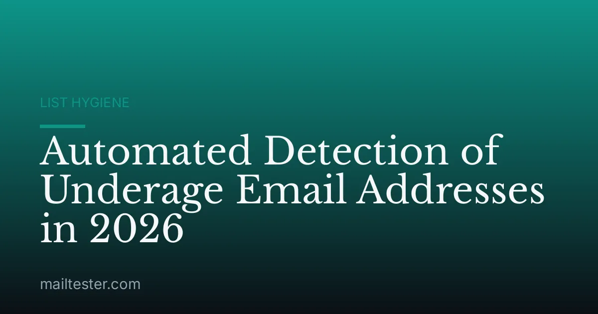 Automated Detection of Underage Email Addresses in 2026