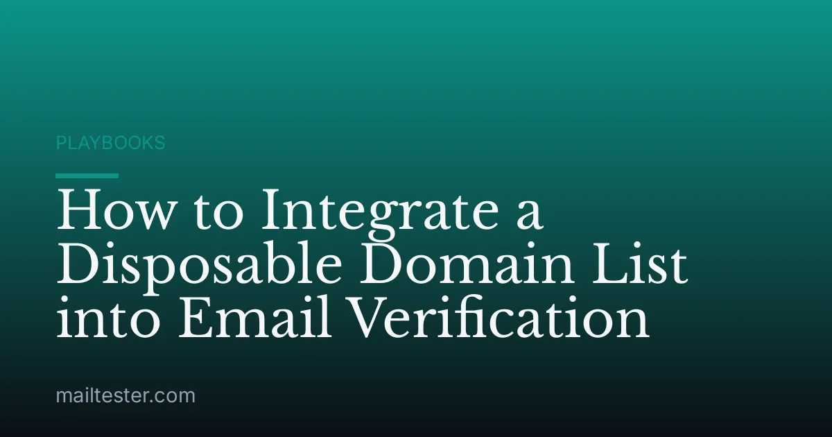 How to Integrate a Disposable Domain List into Email Verification