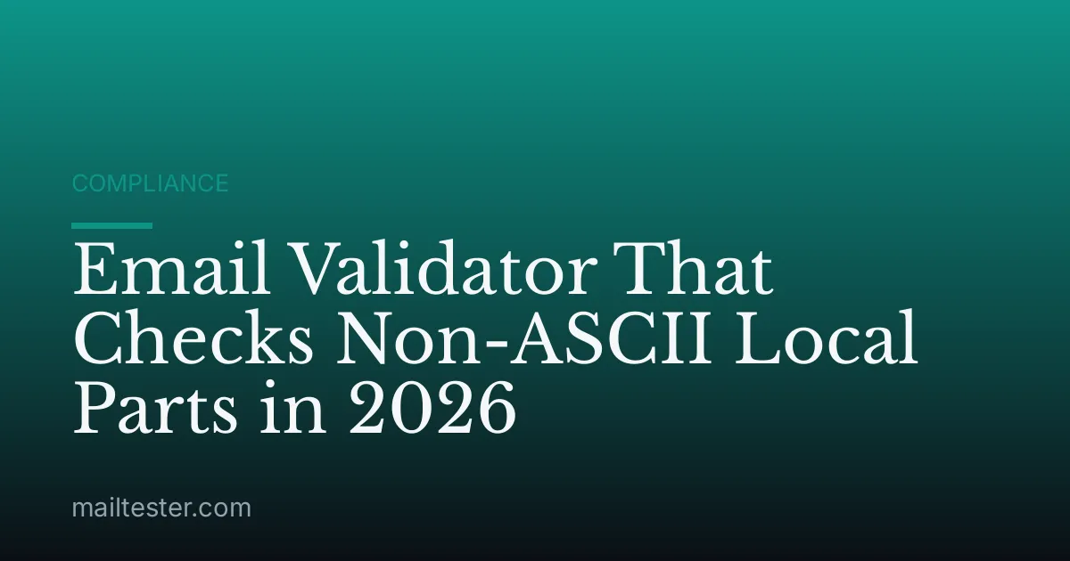 Email Validator That Checks Non-ASCII Local Parts in 2026