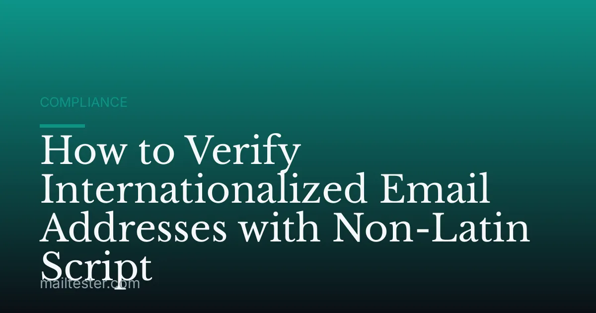 How to Verify Internationalized Email Addresses with Non-Latin Script