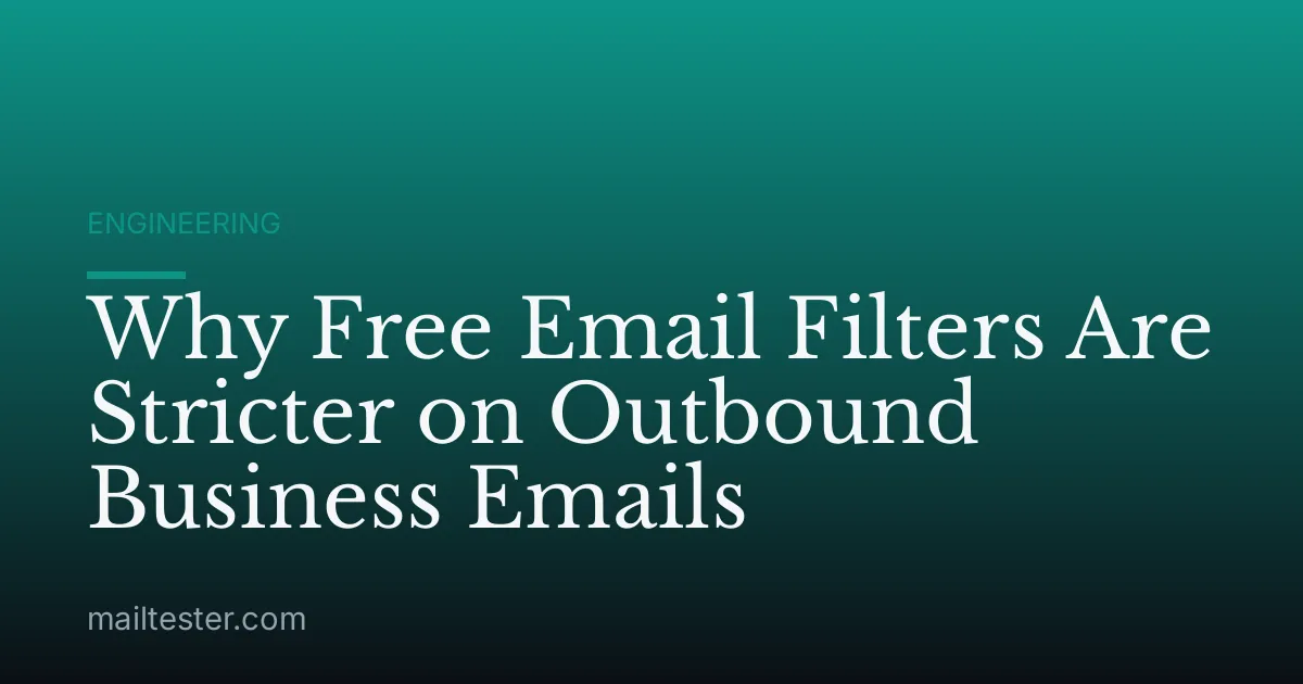 Why Free Email Filters Are Stricter on Outbound Business Emails