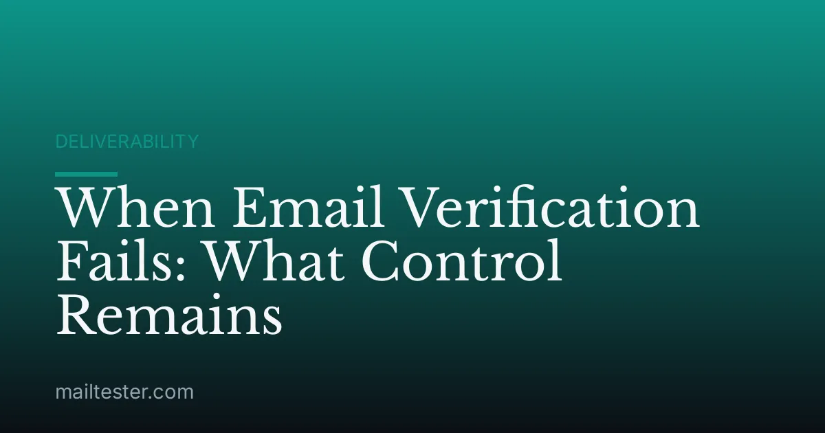 When Email Verification Fails: What Control Remains