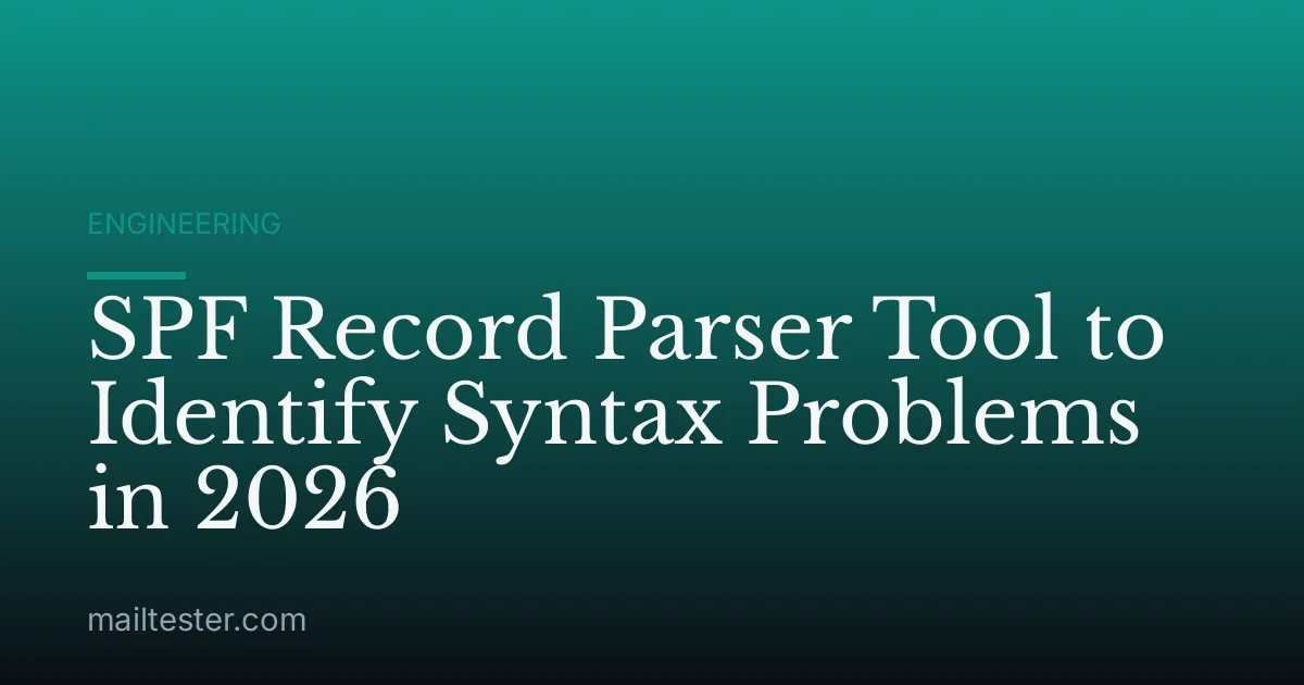SPF Record Parser Tool to Identify Syntax Problems in 2026