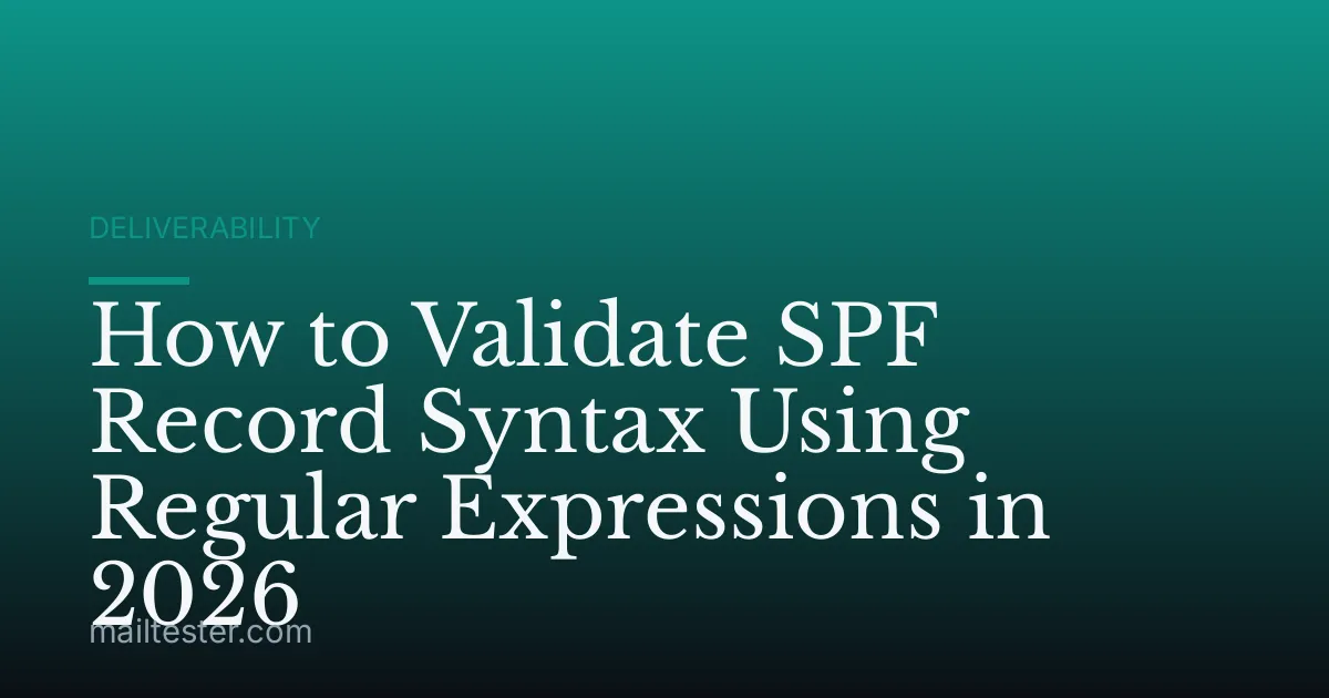 How to Validate SPF Record Syntax Using Regular Expressions in 2026
